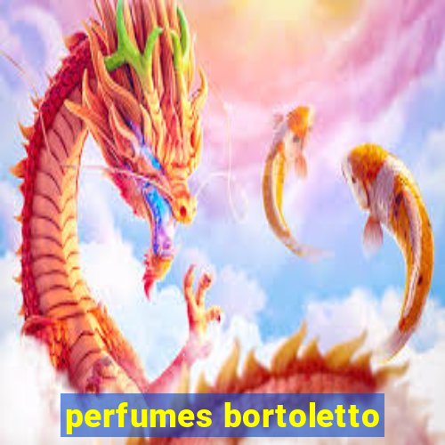 perfumes bortoletto